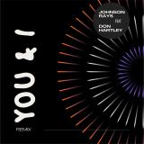 Johnson Rays ft. Don Hartley – “YOU & I (Remix)” Press Release